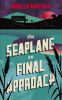 Cover Image: The Seaplane on Final Approach