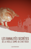 Couverture du livre pour Les Banalités secrètes de la vieille dame au chat roux
