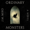 Cover Image: Ordinary Monsters