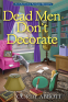 Cover Image: Dead Men Don't Decorate