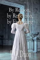 book cover for By Reason, by Reflection, by Everything
