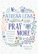 book cover for Stress Less, Pray More