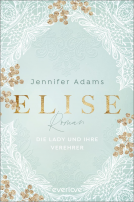 Buchcover für Elise – Die Lady und ihre Verehrer