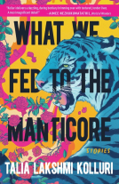 book cover for What We Fed to the Manticore