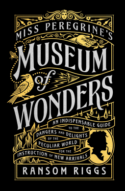 book cover for Miss Peregrine's Museum of Wonders