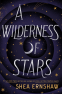 Cover Image: A Wilderness of Stars