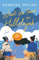 book cover for What We Found in Hallelujah