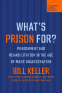 Cover Image: What's Prison For?