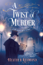 Cover Image: A Twist of Murder