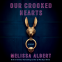 Cover Image: Our Crooked Hearts