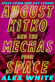 Cover Image: August Kitko and the Mechas from Space