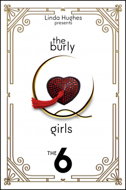 book cover for The Burly-Que Girls: The 6