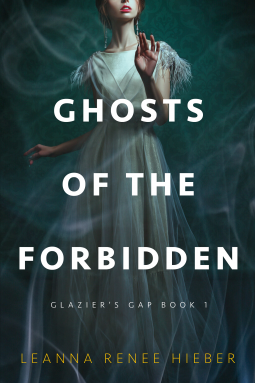 book cover for Ghosts of the Forbidden (Glazier's Gap Book 1)