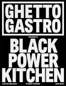 book cover for Ghetto Gastro Presents Black Power Kitchen