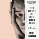 book cover for God's Children Are Little Broken Things