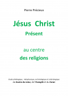 Couverture du livre pour Jésus Christ Présent au centre des religions