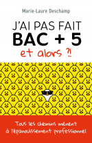 Couverture du livre pour J'ai pas fait bac + 5, et alors ?!
