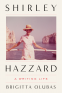 Cover Image: Shirley Hazzard: A Writing Life