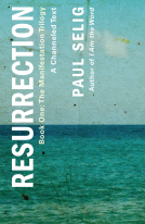 book cover for Resurrection: A Channeled Text