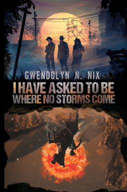 book cover for I Have Asked To Be Where No Storms Come