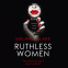 Cover Image: Ruthless Women