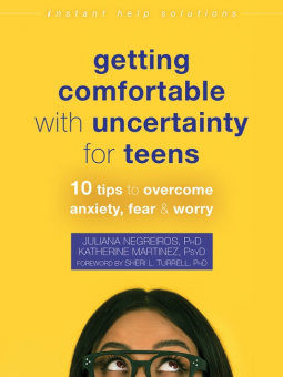 book cover for Getting Comfortable with Uncertainty for Teens