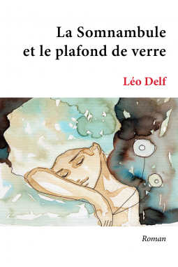 Couverture du livre pour La Somnambule et le plafond de verre
