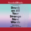 book cover for Drunk on All Your Strange New Words