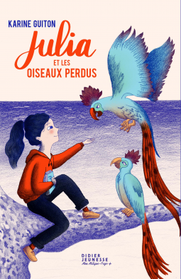 Couverture du livre pour Julia et les oiseaux perdus