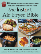 book cover for The Instant® Air Fryer Bible
