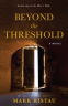 Cover Image: Beyond the Threshold