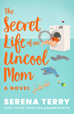 book cover for The Secret Life of an Uncool Mom