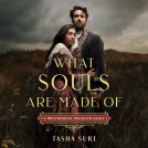 book cover for What Souls Are Made Of: A Wuthering Heights Remix