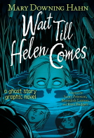 book cover for Wait Till Helen Comes Graphic Novel