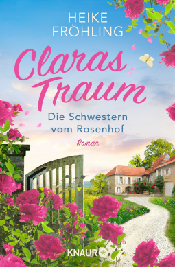 Buchcover für Die Schwestern vom Rosenhof. Claras Traum