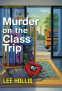 Cover Image: Murder on the Class Trip