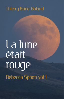 Couverture du livre pour La lune était rouge