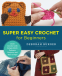 Cover Image: Super Easy Crochet for Beginners