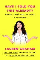 book cover for Have I Told You This Already?