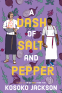 Cover Image: A Dash of Salt and Pepper