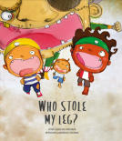 book cover for Who Stole My Leg?