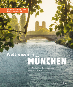 Buchcover für Weltreisen in München - 55 fantastische Orte direkt vor der Tür