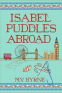 Cover Image: Isabel Puddles Abroad