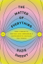 Cover Image: The Matter of Everything