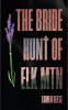 Cover Image: The Bride Hunt of Elk Mountain