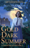 Cover Image: The Gold Dark Summer