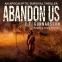 book cover for Abandon Us