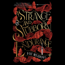 book cover for A Strange and Stubborn Endurance