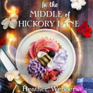 book cover for In the Middle of Hickory Lane