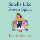 book cover for Smells Like Tween Spirit